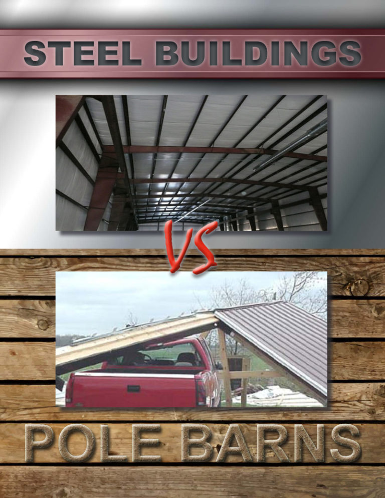 Steel Buildings VS Pole Barns